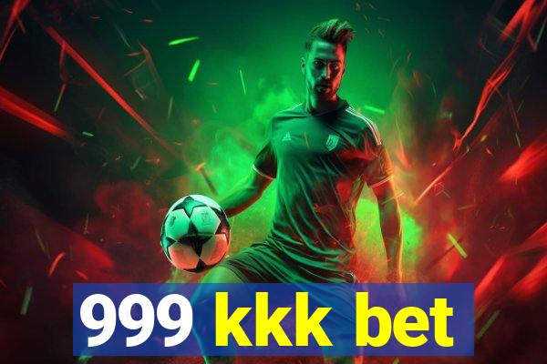 999 kkk bet
